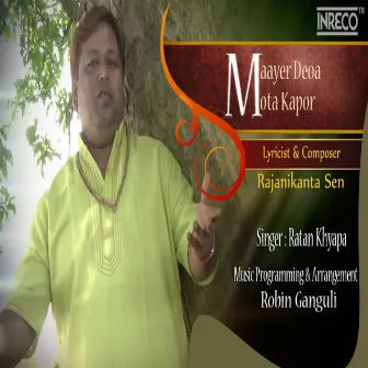 Maayer Deoa Mota Kapor by Ratan Khyapa