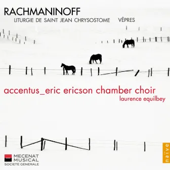 Rachmaninov : Vêpres, Liturgie de St Jean Chrisostome by Eric Ericson Chamber Choir