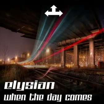 When The Day Comes by Elysian