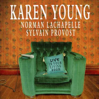 Live in Your Living Room by Karen Young