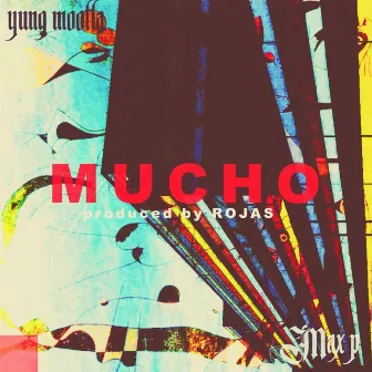 Mucho by Yung Mootla