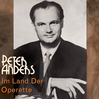 Im Land Der Operette by Peter Anders