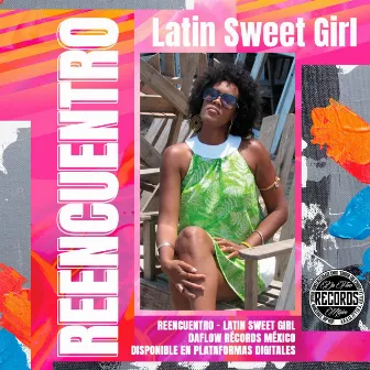 Reencuentro by Latin Sweet Girl