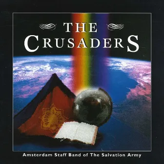 The Crusaders by Amsterdam Staff Band of the Salvation Army