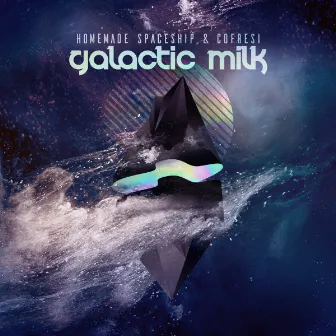 Galactic Milk by Homemade Spaceship