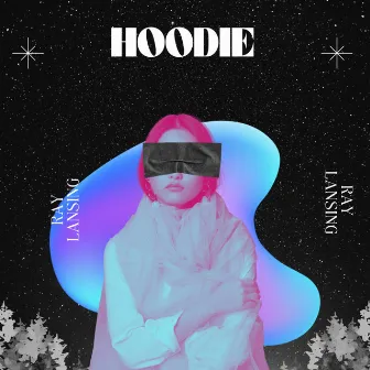 Hoodie Pt. 2 by Ray Lansing