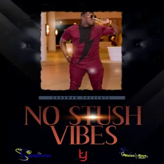 No Stush Vibes by Sandman