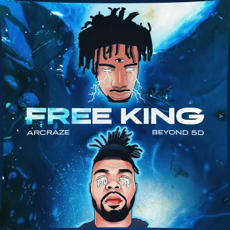 FREE KING by Arcaze