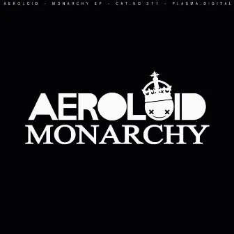 Monarchy EP by Aeroloid