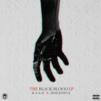 The Black Blood LP by Dem Jointz