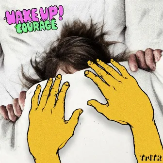 Wake Up! by Courage