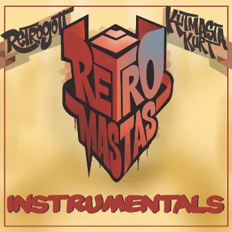 Retromastas (Instrumentals) by KutMasta Kurt