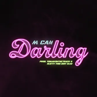 Darling by M Can