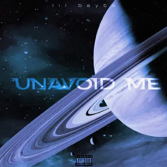 UNAVOID ME by lil bayba