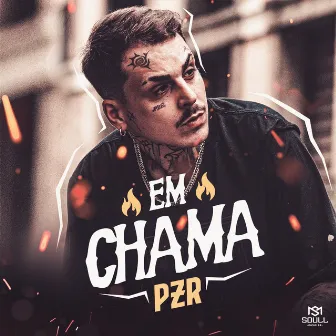 Em Chama by PZR