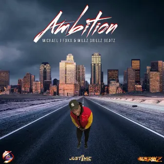 Ambition by Michael J Foxx