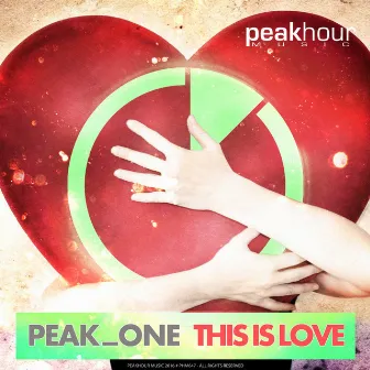 This Is Love by Peak_One