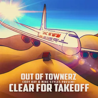 Clear for Takeoff by Out of Townerz