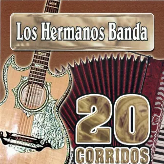 20 Corridos by Los Hermanos Banda