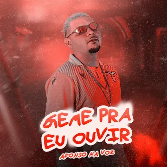 Geme pra Eu Ouvir by Afonso na Voz