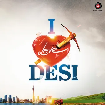 I Love Desi (Original Motion Picture Soundtrack) by Sham Balkar