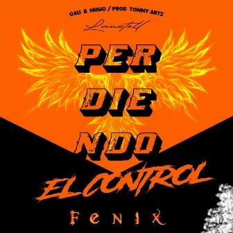 Perdiendo el Control by Laustell