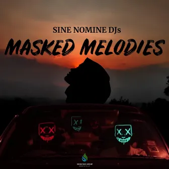 Masked Melodies by Sine nomine Djs