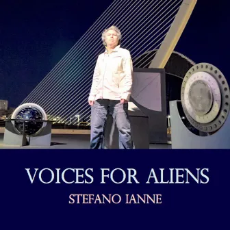 Voices for Aliens by Stefano Ianne