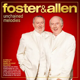 Unchained Melodies by Foster & Allen