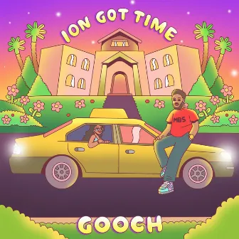 Ion Got Time by MBS GOOCH