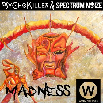 Madness by Psycokiller