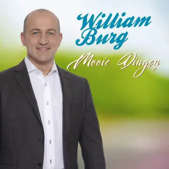 Mooie Dingen by William Burg