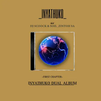 INYATHUKO DUAL ALBUM by Dj Scoocks