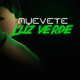 Muevete Luz Verde by DJ Algarete