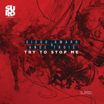 Try Stop Me by Diego Amaro