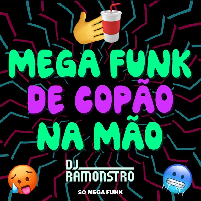 Mega Funk De Copão na Mão