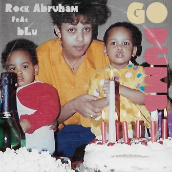 Go Dumb by Rock Abruham