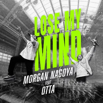 Lose my mind by Morgan Nagoya