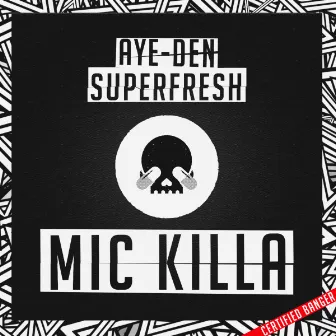 Mic Killa by AYE-DEN