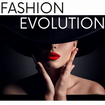 Fashion Evolution: Music for Fashion Shows and Modern Runway Event by Fashion Show Music Club