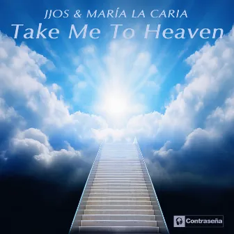 Take Me To Heaven by Maria La Caria