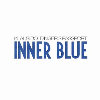 Inner Blue by Klaus Doldinger's Passport