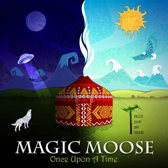 Once Upon a Time by Magic Moose