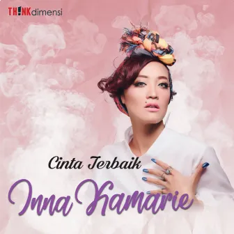 Cinta Terbaik by Inna Kamarie