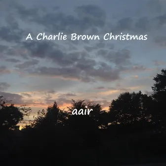 A Charlie Brown Christmas by Aair