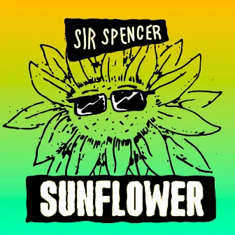 Sunflower by Sir Spencer