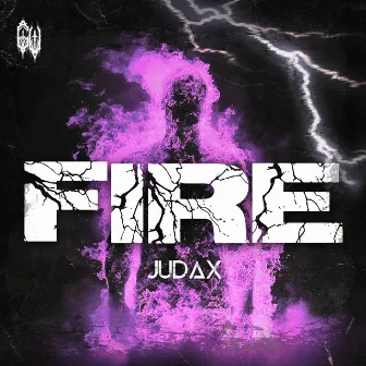 FIRE by JudaX