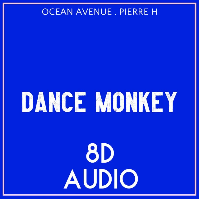 Dance Monkey - 8D Audio