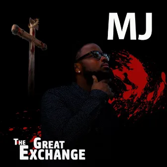 The Great Exchange by MJ