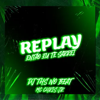 REPLAY by DJ THS NO BEAT